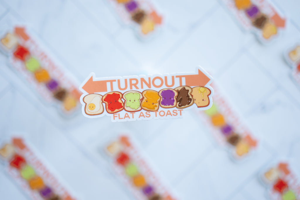 Turnout Flat as Toast